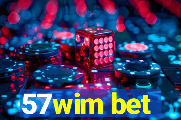 57wim bet